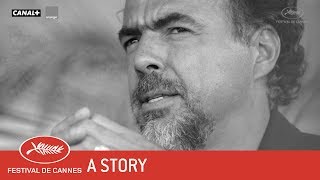 INARRITU  A Story  EV  Cannes 2017