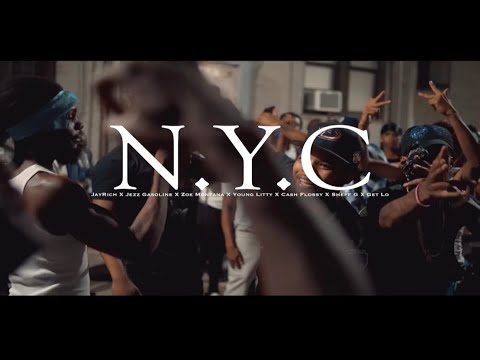 N.Y.C - JayRich X Sheff G X Jezz Gasoline X Zoe Montana X Cash Flossy X Young Litty X Incognito Lo