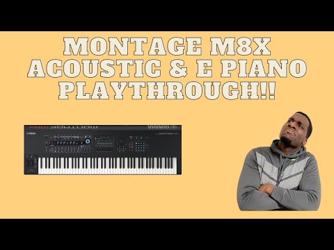 Yamaha Montage M8X Piano/EP Piano sounds playthrough!! 🎹 {All Playing, no talking}