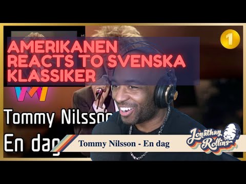 Amerikanen Reacts to Svenska Klassiker: Tommy Nilsson - En dag