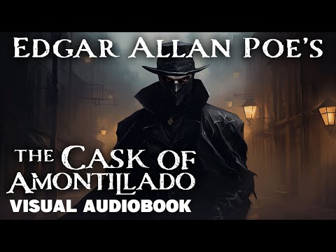 Edgar Allan Poe's: The Cask of Amontillado | Visual Audiobook  #EdgarAllanPoe, #TheCaskOfAmontillado
