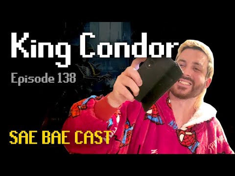 King Condor - Fixing Mining, Gambling, Kick, Gatekeeping, Early RS Memories | Sae Bae Cast 138