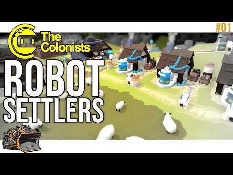 The Settlers: IN SPACE. And Robots. | The Colonists part 1