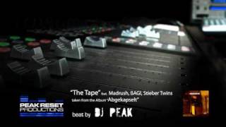 DJ PEAK feat. Madrush, BAGI und Stieber Twins - The Tape