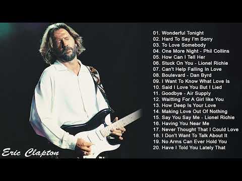 Eric Clapton Michael Bolton Phil Collins Rod Stewart Bonnie Tyler  Soft Rock 70s 80s 90s Hits