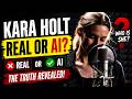 Kara Holt Real or Fake | Kara Holt Real Person | Kara Holt I Dont Go Back | Kara Holt Music | Singer