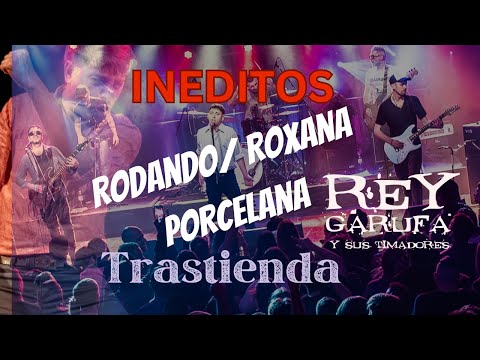 INEDITOS! Rodando / Roxana Porcellana - Rey Garufa y sus timadores (en vivo en la Trastienda)
