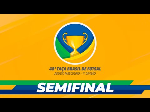 Taça Brasil de Futsal 1ª Divisão: Pires Ferreira-CE x ESMAC-PA - Semifinal