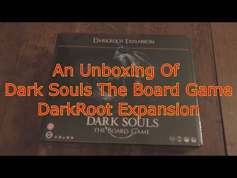An unboxing of Dark Souls The Board Game DarkRoot Expansion