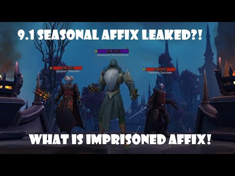 9.1 Seasonal M+ Affix Leaked?! - What is IMPRISONED!!!!