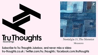 Nostalgia 77, The Monster - Measures