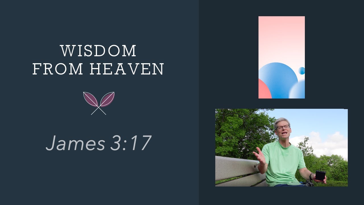 Wisdom From Heaven-James 3:17