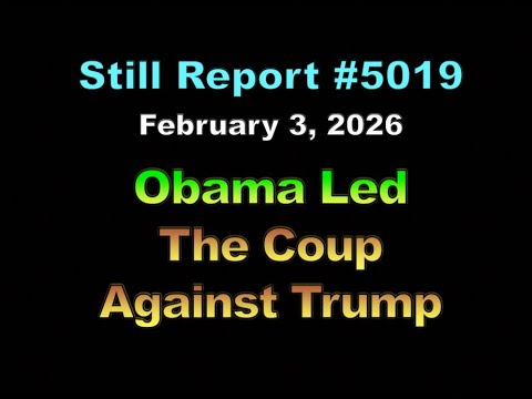 5019, Obama Led the    Coup Against Trump