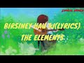Download Birsiney Hau Ki The Elements Ishan Raj Onta Lyrics Mp3 Song