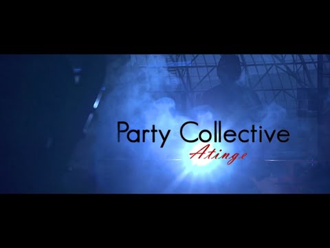 Party Collective - Atinge (Official video) 1080p