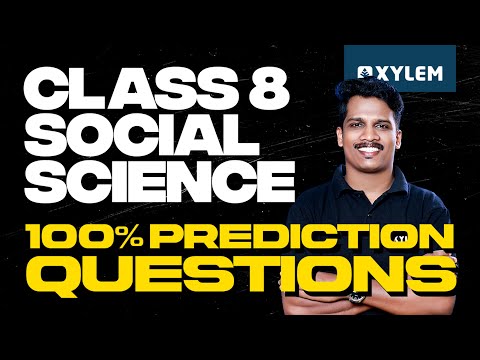 Class 8 Christmas Exam : Social Science | 100% Prediction Questions | Xylem Class 8