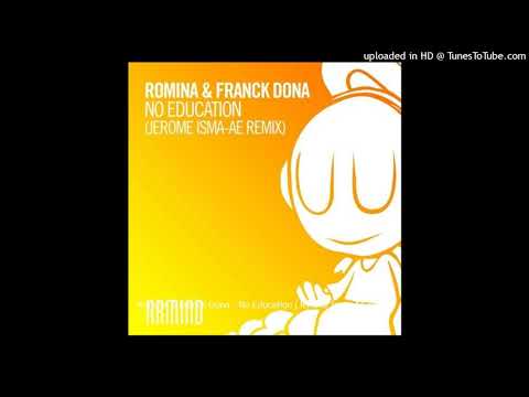 Romina & Franck Dona - No Education (Jerome Isma-Ae remix)