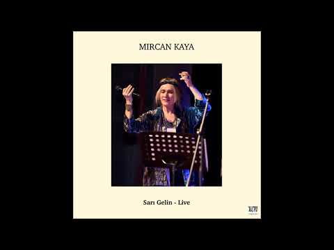 Mircan Kaya Sarı Gelin