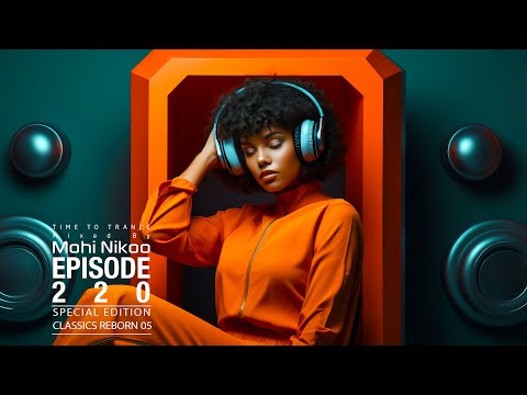 Armin Van Buuren - Mohi Nikoo -  Time To Trance Episode 220 - Reborn 05(@TimeToTranceRadioShow)