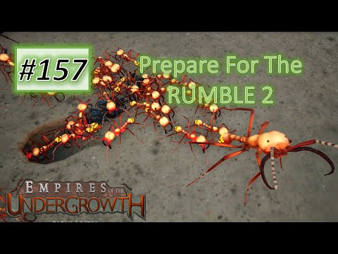 Empires of the Undergrowth #157: We Strike From the Underground 2 (With UBER Army Ant)