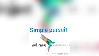 Matt Redman Simple pursuit Lyrics
