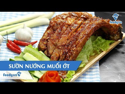 Hướng dẫn cách làm món SƯỜN NƯỚNG MUỐI ỚT | Feedy TV