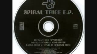 Spiral Tribe-Forward the Revolution