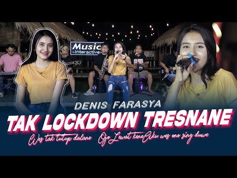 Denis Farasya - Tak Lockdown Tresnane (Official Music Live) Wes tak tutup dalane Ojo Lewat kene