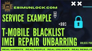 How We Fix Repair Tmobile Blacklist IMEI Bad ESN Blocked iPhone Unbarring eSIM Unlock Website