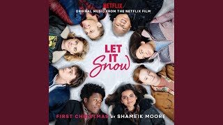 First Christmas (That I Loved You) (From The Netflix Film Let It Snow)
