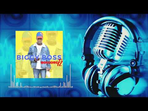 Biggy Boss – BOLLORÉ  (Freestyle 2)