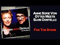Anne Sofie Von Otter & Elvis Costello - No Wonder / Broken Bycycles / Junk / This House Is Empty Now