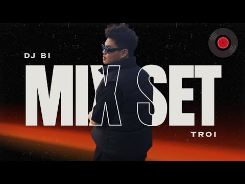 MIX SET | "TRÔI" | DJ BI | VIETMIX & UK