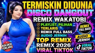 Download lagu TERMISKIN DI DUNIA‼️DISCO DANGDUT REMIX WAKATOBI‼️ PLAYLIST PILIHAN VIRAL TIKTOK 2026 mp3