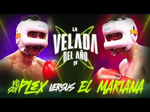 YOSOYPLEX VS EL MARIANA | LA VELADA DEL AÑO IV