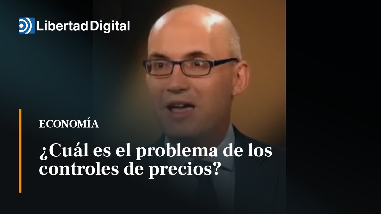 ¿Cuál es el problema de los controles de precios?