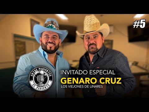 Genaro Cruz (Los Viejones de Linares) | Entre Parientes con El Pariente #5