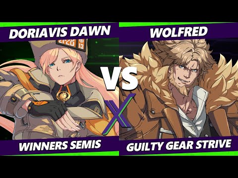 F@X 416 Winners Semis - Doriavis Dawn (Millia) Vs. Wolfred (Leo) Guilty Gear Strive