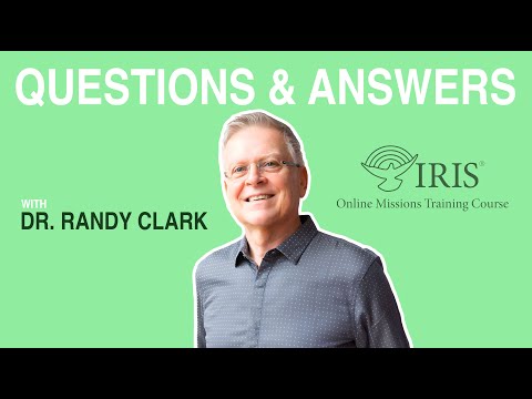 Q&A with Dr. Randy Clark | Missions Training Course Preview