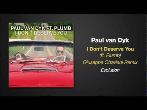 Paul van Dyk feat. Plumb - I Don't Deserve You (Giuseppe Ottaviani Remix)