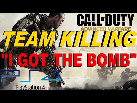 Funny Call of Duty  Advanced Warfare Reactions - Team Killing Trolling - I Got The Bomb  (PS4)