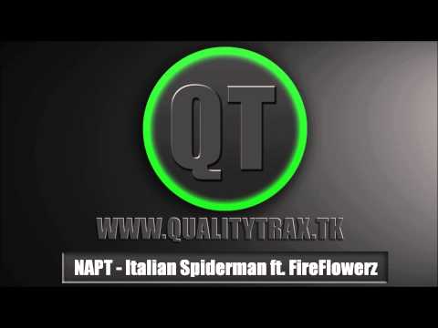 [HOUSE] NAPT - Italian Spiderman ft. FireFlowerz
