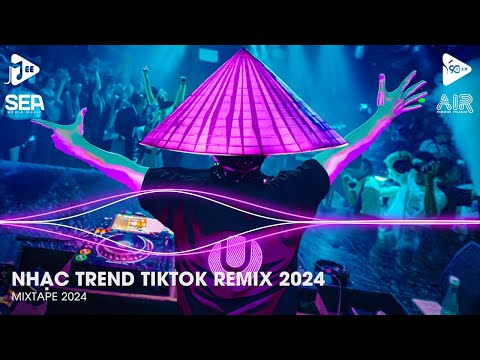 Nhạc Trend Tiktok Remix 2024 - Top 20 Bài Hát Hot Nhất Trên TikTok - BXH Nhạc Trẻ Remix Mới Nhất