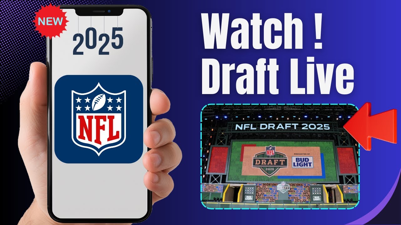 How to Watch NFL Draft Live – Full Guide 2025