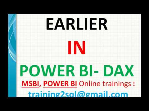 Earlier in Power BI | Earlier in DAX | Dax functions