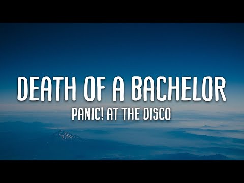 Panic! At The Disco - Death Of A Bachelor (Lyrics)