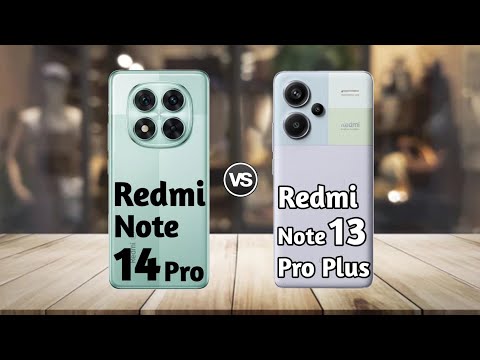 Redmi Note 14 Pro vs Redmi Note 13 Pro Plus: Full Comparison ⚡ Which is Best?