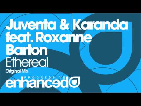 Juventa & Karanda feat. Roxanne Barton - Ethereal (Original Mix)