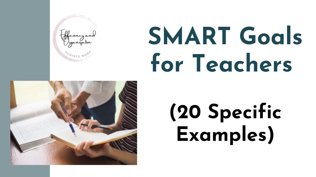 SMART Goals for Teachers (20 Specific Examples)