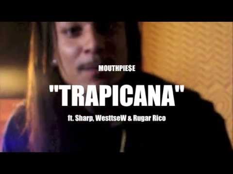 "TRAPICANA" (in studio) - MOUTHPIE$E, RUGAR RICO,